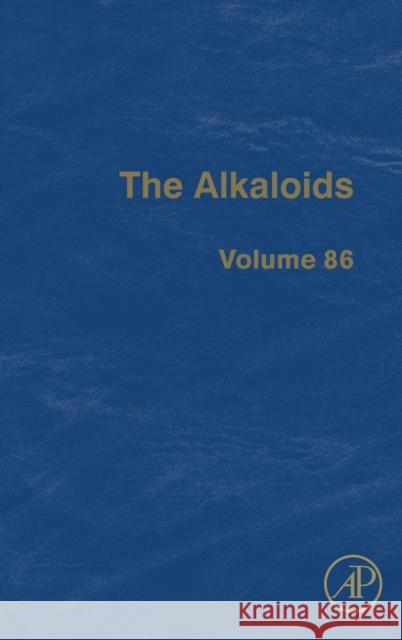 The Alkaloids: Volume 86 Knolker, Hans-Joachim 9780128246184