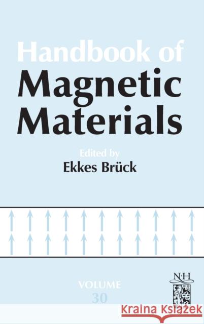 Handbook of Magnetic Materials: Volume 30 Bruck, Ekkes 9780128246214 North-Holland