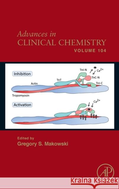 Advances in Clinical Chemistry: Volume 104 Makowski, Gregory S. 9780128246221