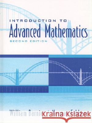Introduction to Advanced Mathematics William Barnier Norman Feldman Norman Feldman 9780130167507
