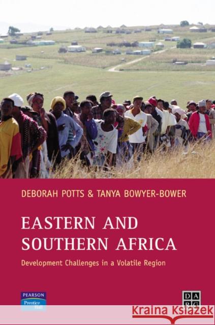 Eastern and Southern Africa: Development Challenges in a Volatile Region Potts, Debby 9780130264688 Prentice-Hall