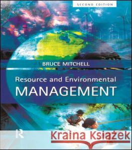 Resource & Environmental Management Bruce Mitchell 9780130265326