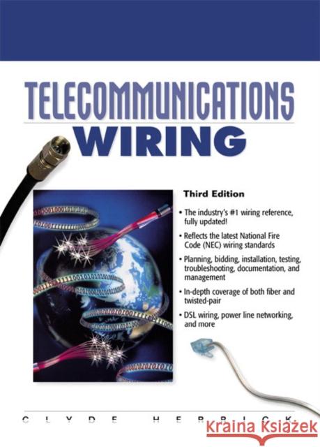Telecommunications Wiring Clyde Herrick C. Lee McKim 9780130286963 Prentice Hall PTR