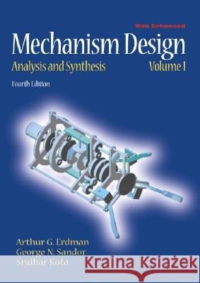 Mechanism Design: Analysis and Synthesis Erdman, Arthur 9780130408723