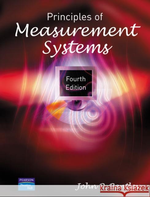 Principles of Measurement Systems John Bentley 9780130430281