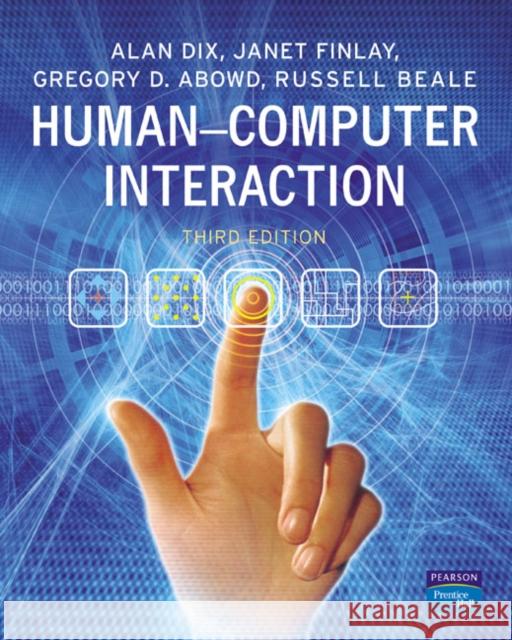 Human-Computer Interaction Alan Dix Janet E. Finlay Gregory D. Abowd 9780130461094