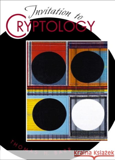 Invitation to Cryptology Thomas H. Barr 9780130889768 Prentice Hall