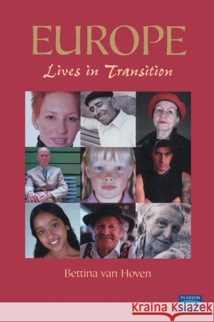 Europe: Lives in Transition Hoven, Bettina Van 9780130910905