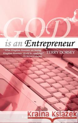 God is Entrepreneur Pink Case Laminate Dorsey, Terry T. 9780130939845 Promiseland Publishing