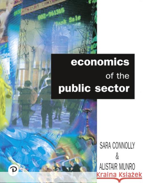 Economics Of The Public Sector Sara Connolly, Alistair Munro 9780130966414