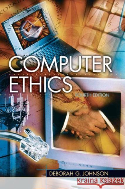 Computer Ethics Deborah G. Johnson 9780131112414