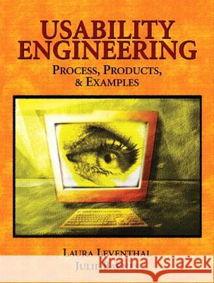 Usability Engineering : Process, Products & Examples Laura Leventhal Julie Barnes 9780131570085 Prentice Hall