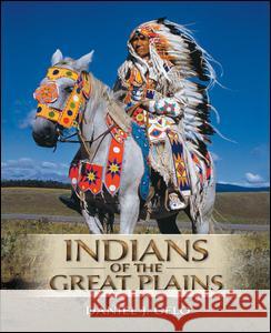 Indians of the Great Plains Daniel J. Gelo   9780131773899