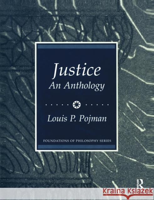 Justice: An Anthology Louis P. Pojman 9780131835160