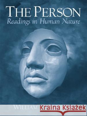 The Person: Readings in Human Nature William O. Stephens 9780131848115 Prentice Hall