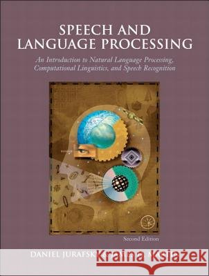 Speech and Language Processing Daniel Jurafsky James H. Martin Dan Jurafsky 9780131873216 Prentice Hall