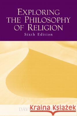 Exploring the Philosophy of Religion David Stewart 9780131947238 Prentice Hall