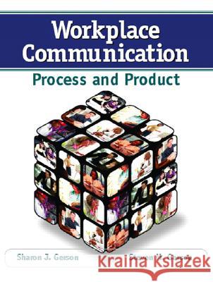Workplace Communication: Process and Product Gerson, Steven 9780132288088 Prentice Hall