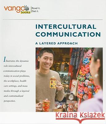 Intercultural Communication: A Layered Approach, Vangobooks John G. Oetzel 9780132432849