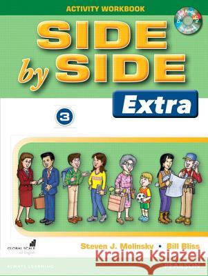 Side by Side (Extra) 3 Activity Workbook with CDs Steven Molinsky Bill Bliss 9780132459877 Pearson Education ESL