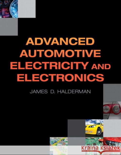 Advanced Automotive Electricity and Electronics James D Halderman 9780132542623 0