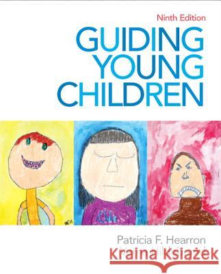 Guiding Young Children : United States Edition Patricia F. Hearron Verna Hildebrand 9780132657136 Prentice Hall
