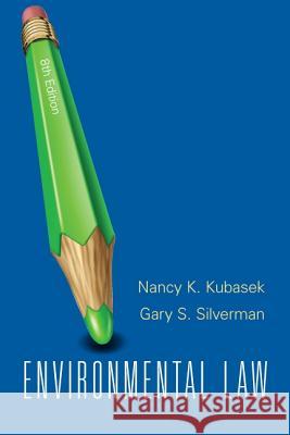 Environmental Law Kubasek, Nancy 9780133075281 Prentice Hall