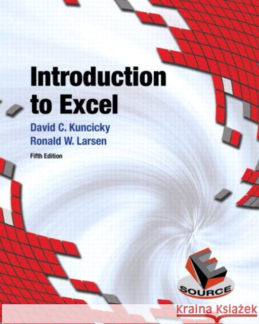 Introduction to Excel Ronald W. Larsen 9780133083637