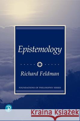 Epistemology Richard Feldman 9780133416459 Prentice Hall