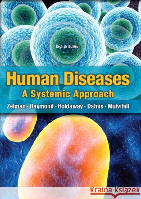 Human Diseases Mark Zelman, PhD Elaine Tompary Jill Raymond 9780133424744