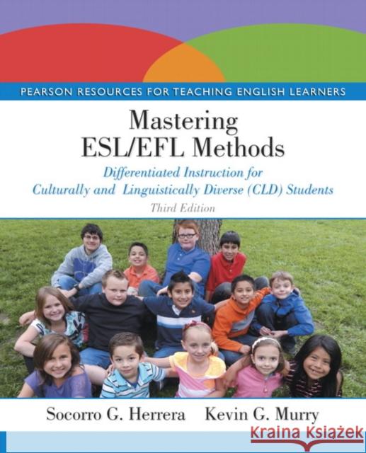 Mastering Esl/Efl Methods: Differentiated Instruction for Culturally and Linguistically Diverse (CLD) Students Herrera, Socorro 9780133594973
