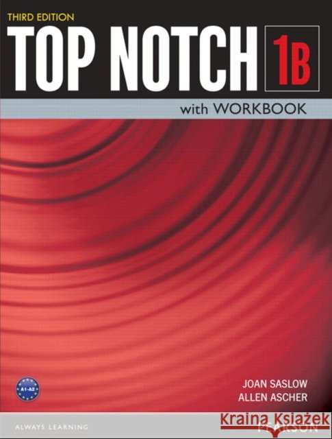 Top Notch 1 3/E Bk/Wkbk Split B 381928 Ascher, Allen 9780133819281