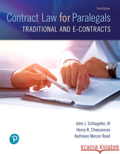 Contract Law for Paralegals: Traditional and E-Contracts Cheeseman, Henry 9780133822526