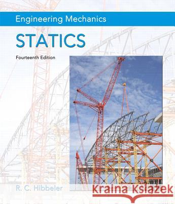 Engineering Mechanics: Statics Hibbeler, Russell 9780133918922 Prentice Hall