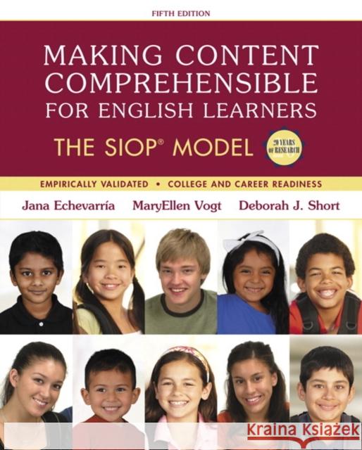 Making Content Comprehensible for English Learners: The Siop Model Echevarria, Jana 9780134045238