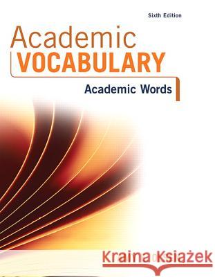 Academic Vocabulary: Academic Words Amy E. Olsen 9780134119700 Longman Publishing Group