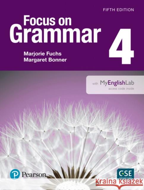 Focus on Grammar 4 with Myenglishlab Fuchs, Marjorie 9780134119991