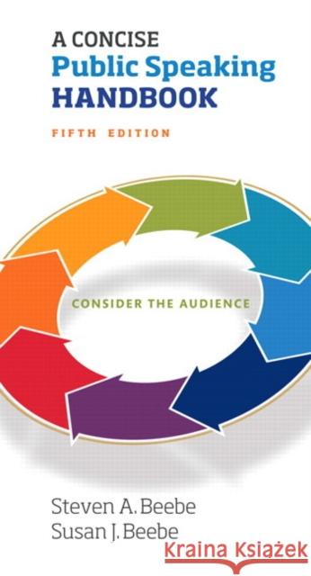 Concise Public Speaking Handbook, A Susan Beebe 9780134380902