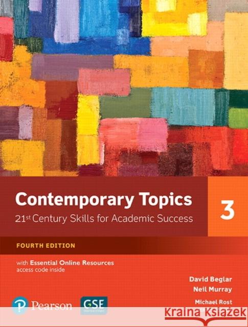 Contemporary Topics 3 with Essential Online Resources David Beglar, Neil Murray 9780134400792 Pearson Education (US)