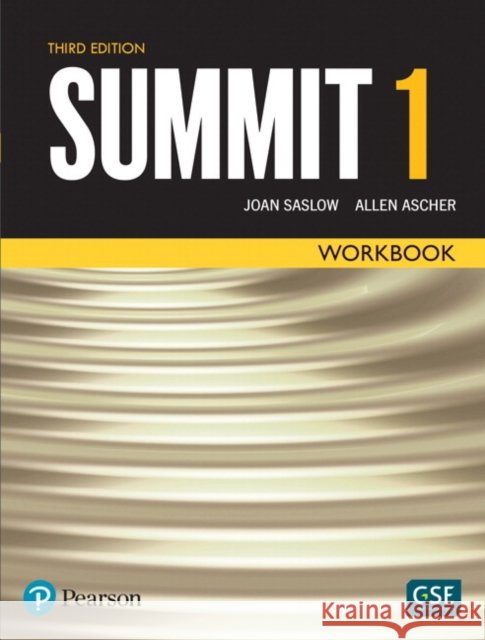 Summit Level 1 Workbook Joan Saslow Allen Ascher 9780134499581