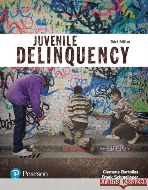 Juvenile Delinquency (Justice Series) Clemens F., Ph.D. Bartollas 9780134548661