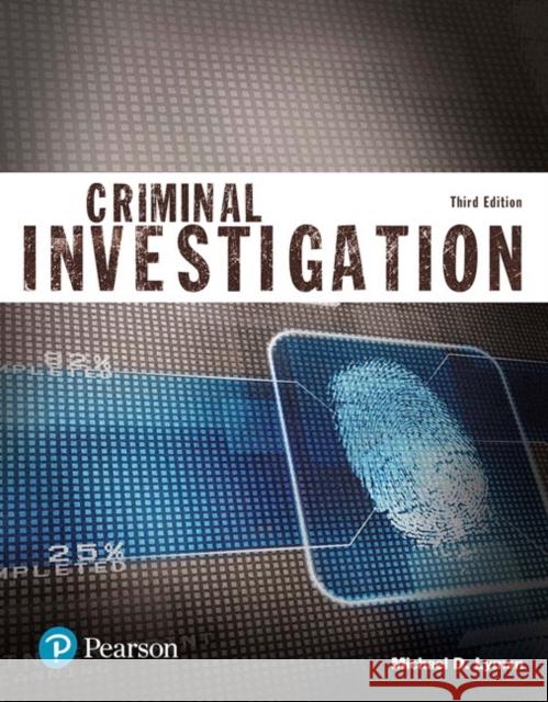 Criminal Investigation (Justice Series) Michael D. Lyman 9780134548685