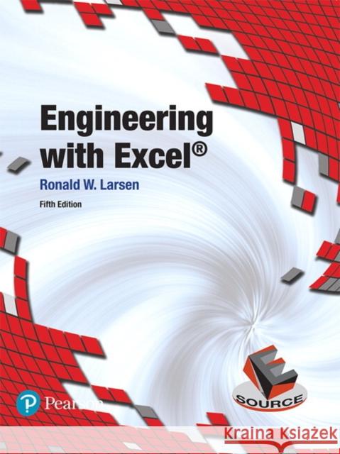 Engineering with Excel Ronald W. Larsen 9780134589664