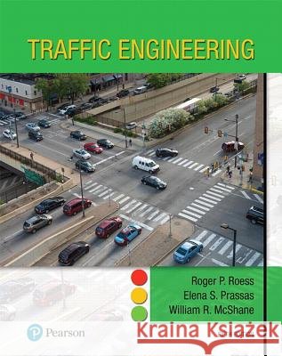 Traffic Engineering Roger Roess, Elena Prassas, William McShane 9780134599717