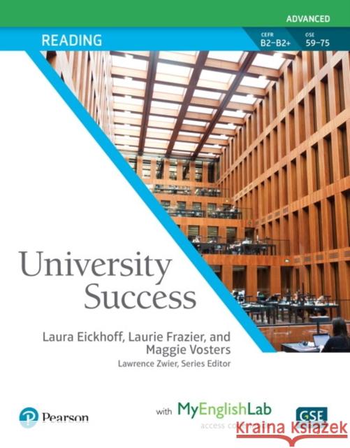 University Success Reading Advanced, Student Book with Myenglishlab Eickoff, Laura 9780134652702 Pearson Education ESL