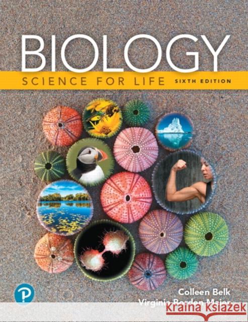 Biology: Science for Life Belk, Colleen 9780134675473