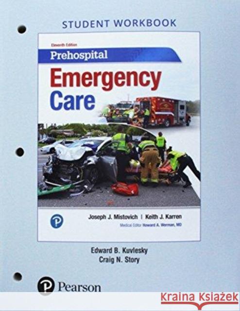 Workbook for Prehospital Emergency Care Brent Q. Hafen 9780134704562 Pearson Education (US)