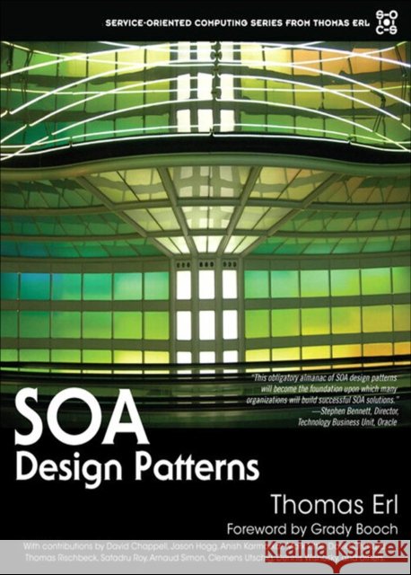 Soa Design Patterns Erl, Thomas 9780134767420 Pearson Education (US)