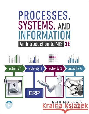 Processes, Systems, and Information McKinney, Earl, Kroenke, David 9780134827001