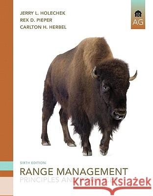 Range Management: Principles and Practices Holechek, Jerry 9780135014165 Prentice Hall